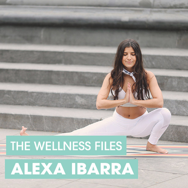 The Wellness Files: Alexa Ibarra ● Why It’s SO Important To Be Selfish