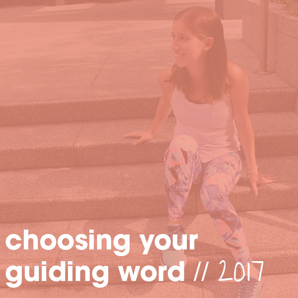 My Guiding Word For 2017 is…