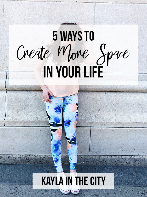 creating space in your life