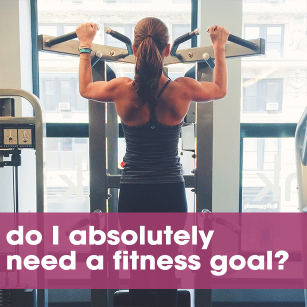 Do I Absolutely Need a Fitness Goal?