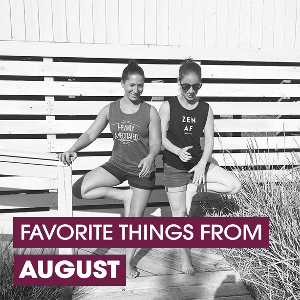 favorite things from august
