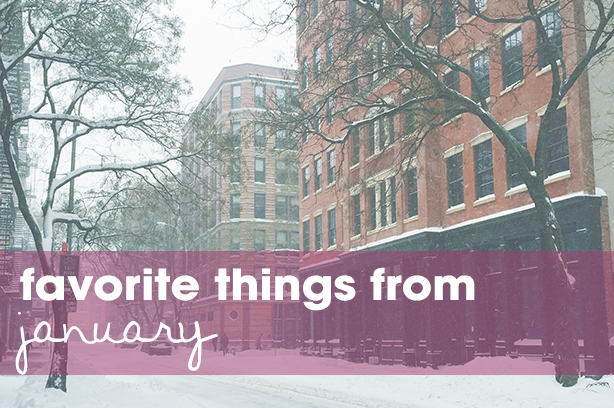 Favorite Things from January