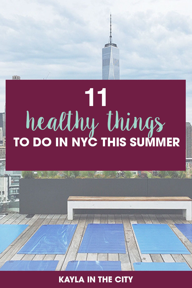 11 Healthy Things To Do in NYC This Summer