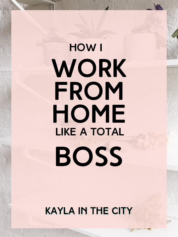How To Work From Home Like a Total Boss
