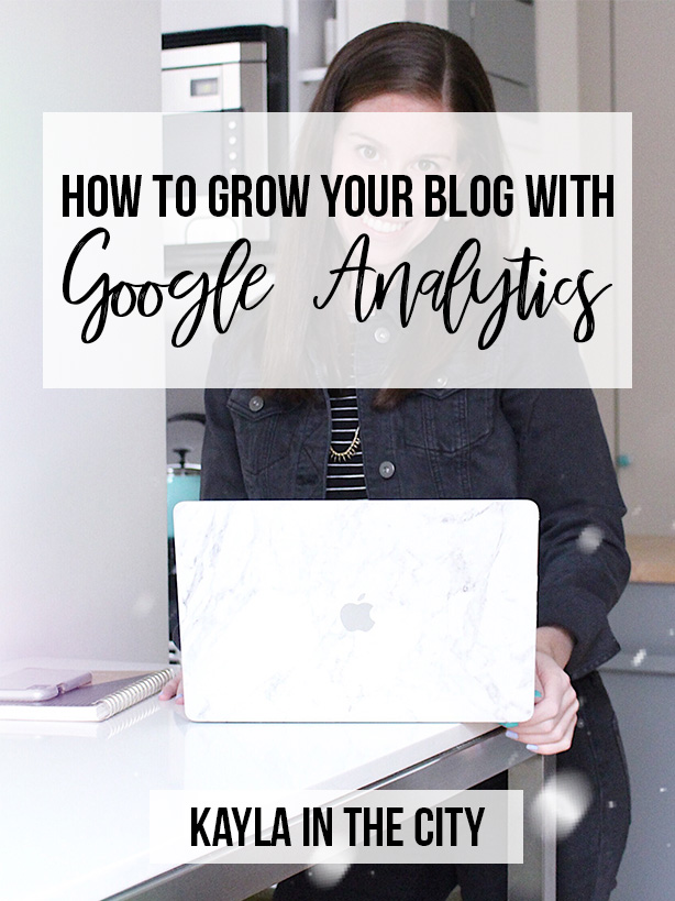 google analytics for bloggers || grow your blog with google analytics