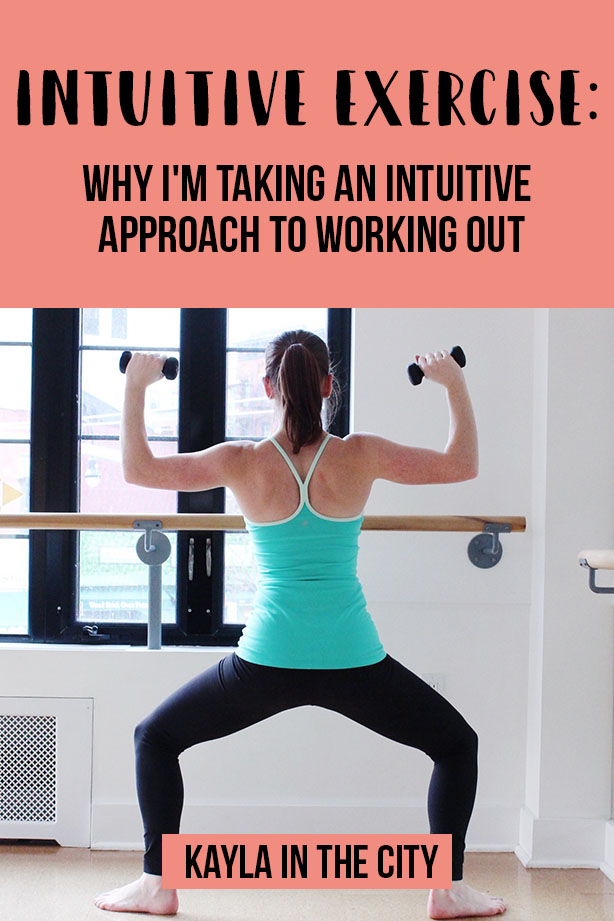 Intuitive Exercise: Why I’m Taking An Intuitive Approach to Working Out