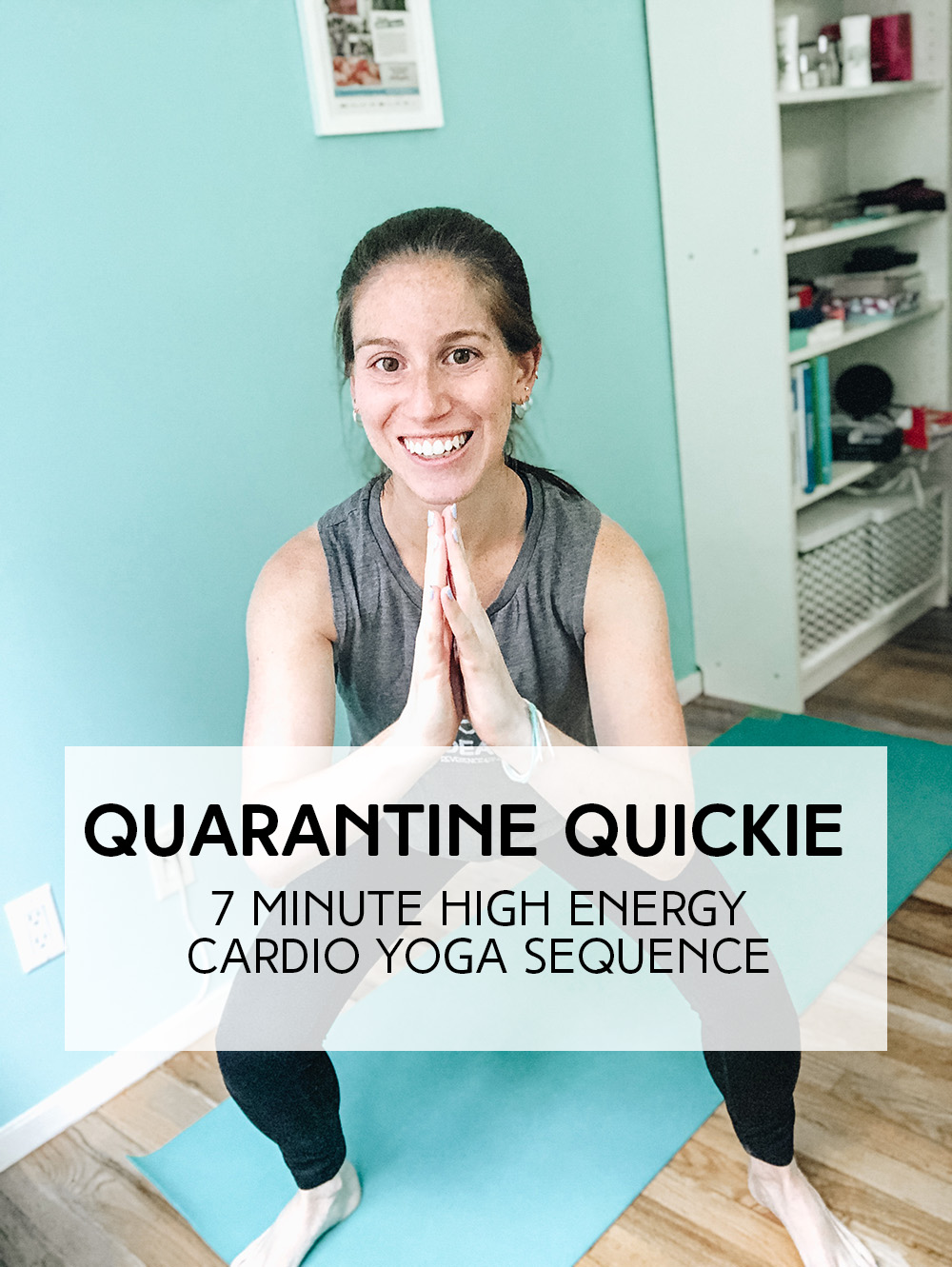 Quarantine Quickie: 7-Minute High Energy Yoga Workout