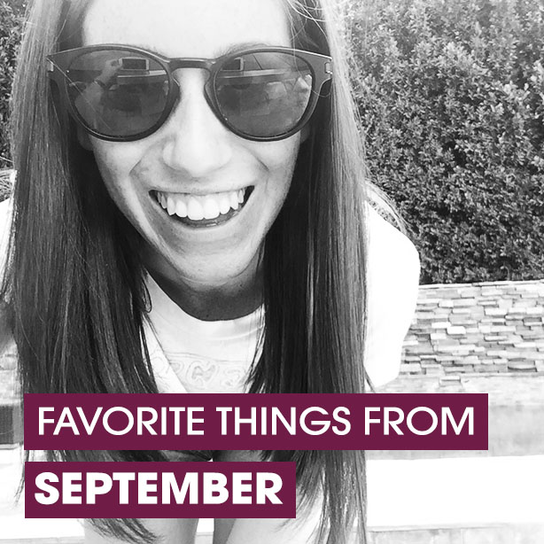 Favorite Things From September – 2017