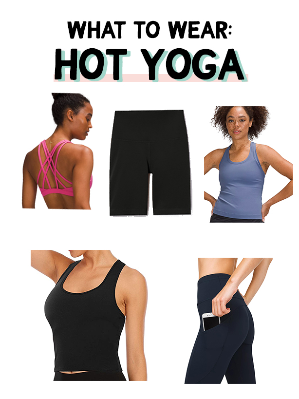 Here's Exactly What to Wear to Hot Yoga