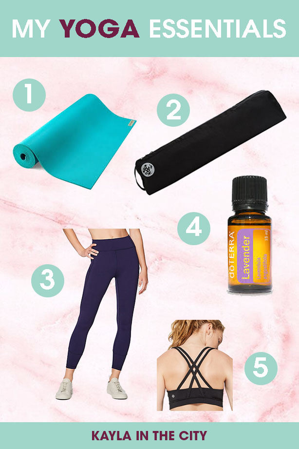 The 5 Yoga Essentials I Can't Live Without - Kayla in the City